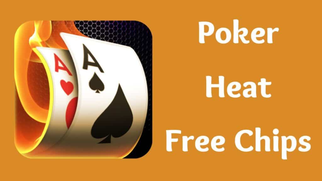 Poker Heat Free Chips Links 2022 100% Working Poker Heat Free Chips Links 2022 100% Working